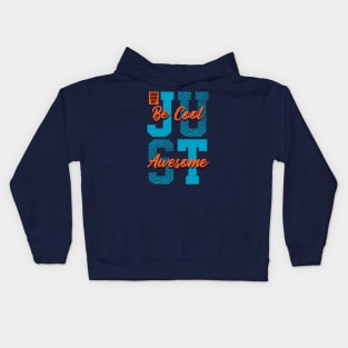 Just cool Kids Hoodie